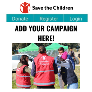 Sample peer-to-peer fundraising page, with Save the Children logo, buttons to donate, register or log-in, text inviting people to add their own campaign, and an image of Save the Children volunteers working with survivors in Turkiye. 